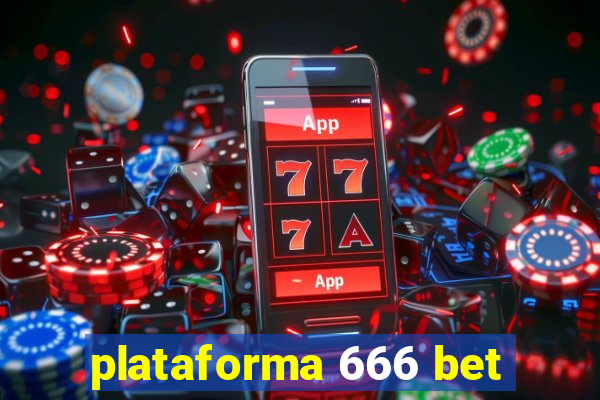 plataforma 666 bet